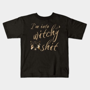 I'm Into Witchy Shit Black Magic Witchcore Kids T-Shirt